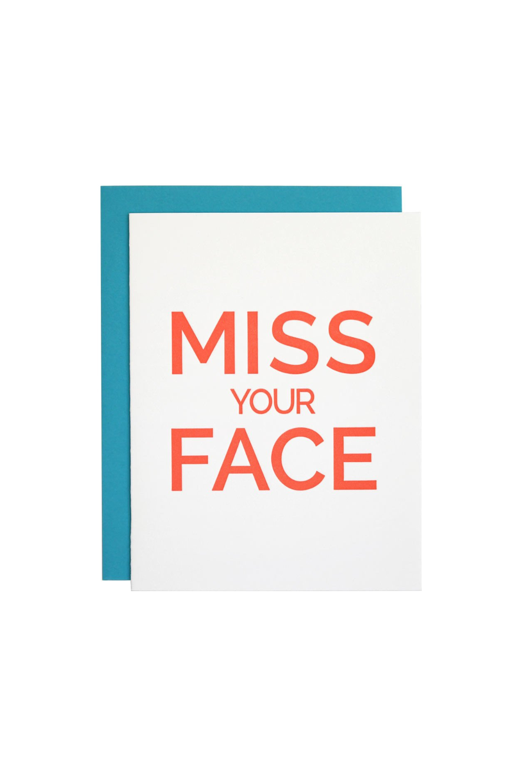 Miss Your Face Card