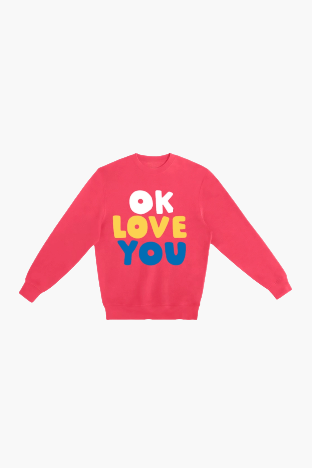 Ok Love You Crewneck