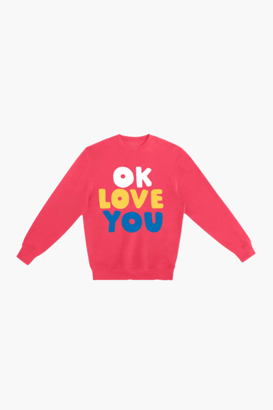 Ok Love You Crewneck