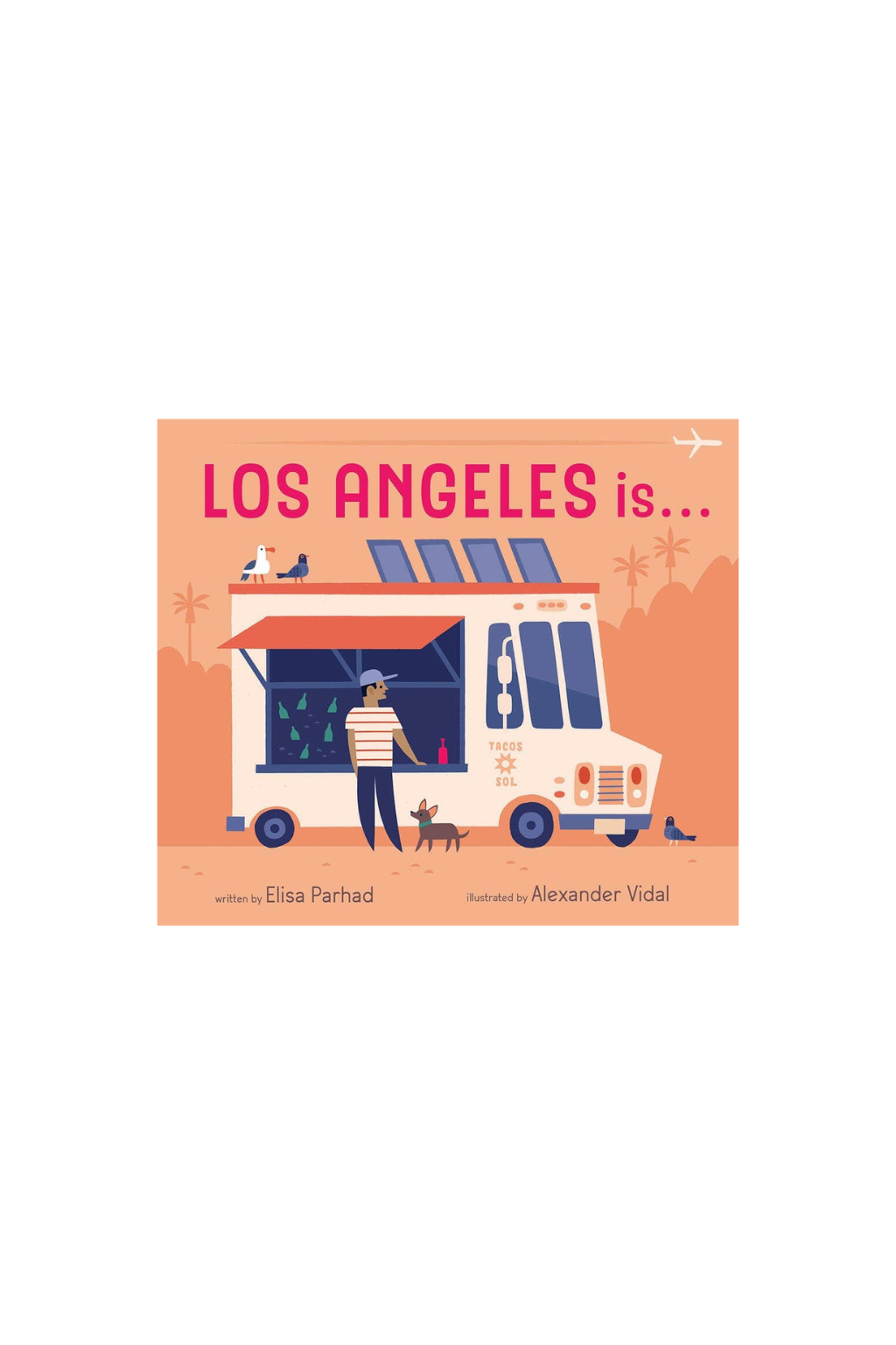 Los Angeles is . . .