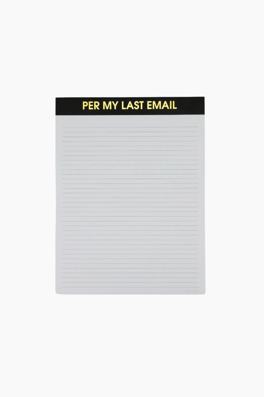 Per My Last E-Mail - Large Memo Lined Notepad